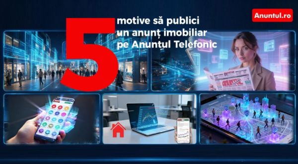 Cinci motive să publici un anunţ imobiliar pe Anuntul Telefonic